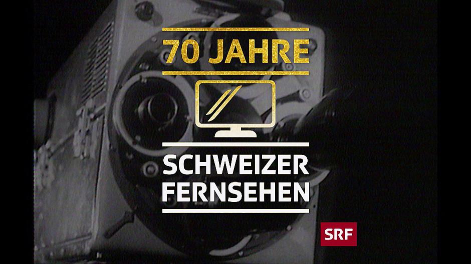 SRF: Highlights aus 70 Jahren Schweizer Fernsehen