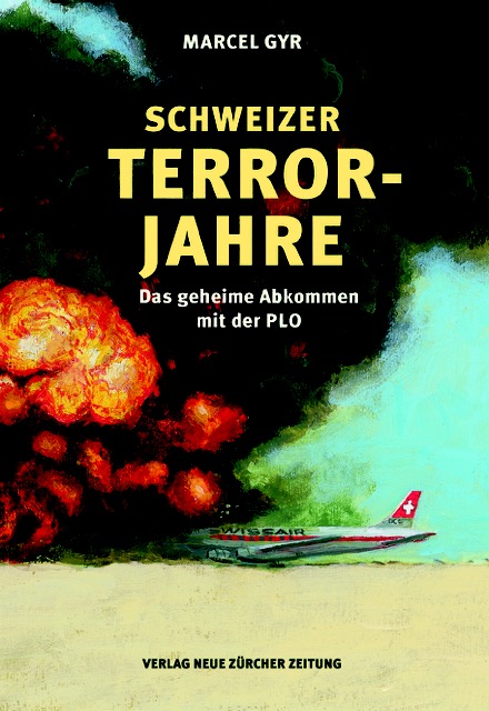 Schweizer Terrorjahre